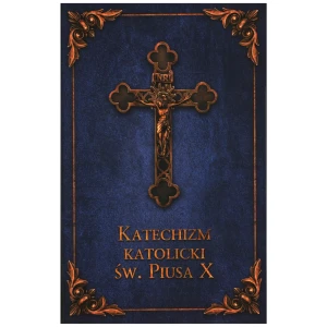 KATECHIZM KATOLICKI ŚW. PIUSA X - Praca zbiorowa - książka