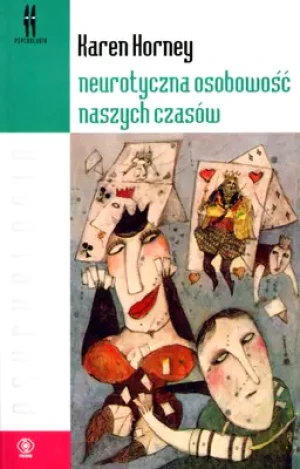 Neurotyczna osobowość naszych czasów - Karen Horney - książka