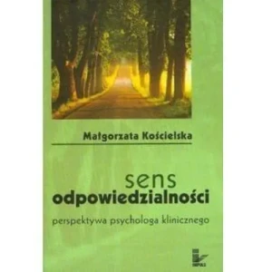 Sens Odpowiedzialności - Małgorzata Kościelska - książka