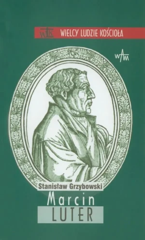Marcin Luter - Stanisław Grzybowski - książka