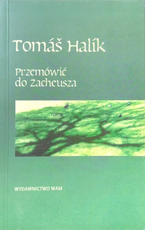 Przemówić do Zacheusza - Halik Tomas - książka