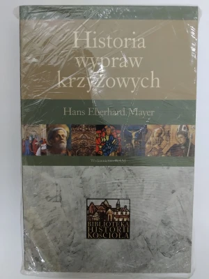 Historia wypraw krzyżowych - Mayer Hans Eberhard - książka