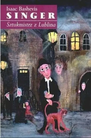 Sztukmistrz Z Lublina - Singer Isaac Bashevis - książka