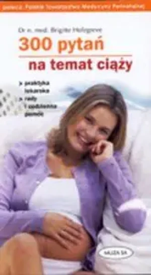 300 pytań na temat ciąży - Brigitte Holzgreve - książka