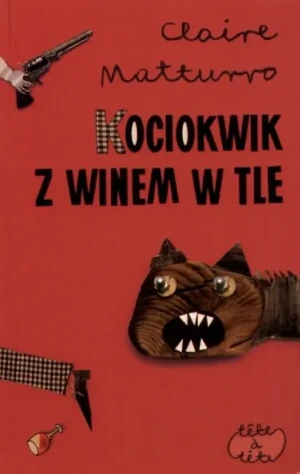 Kociokwik z winem w tle - Claire Matturo - książka