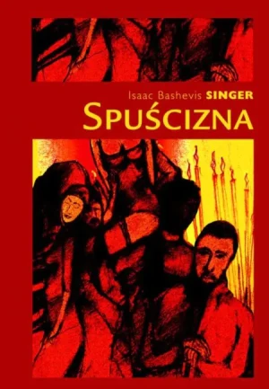 Spuścizna - Singer Isaac Bashevis - książka