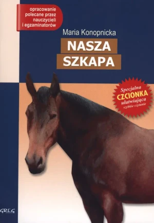 Nasza szkapa. Wydanie z opracowaniem - Maria Konopnicka - książka