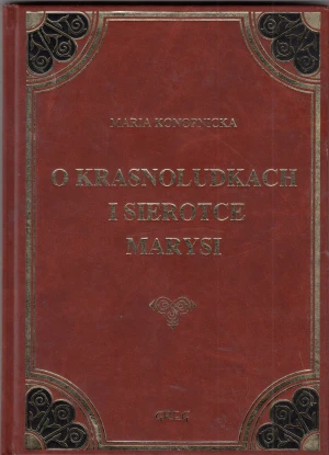 O krasnoludkach i Sierotce Marysi - Konopnicka Maria - książka