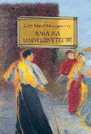 Ania na uniwersytecie (OT) - Lucy Maud Montgomery - książka