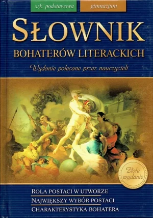 Słownik bohaterów literackich - praca zbiorowa - książka