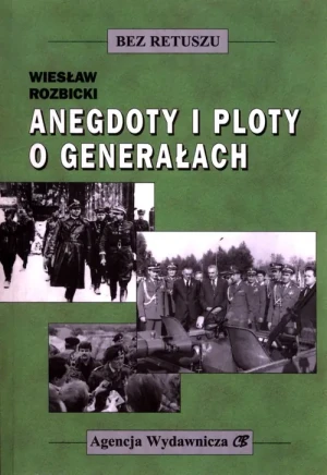 Anegdoty i ploty o generałach - Wiesław Rozbicki - książka