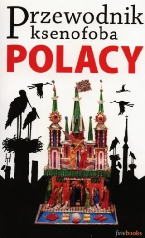 Przewodnik ksenofoba Polacy - Lipniacka Ewa - książka