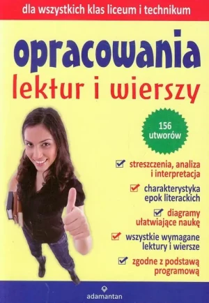 Opracowania lektur i wierszy dla wszystkich klas liceum i technikum - Praca zbiorowa - książka