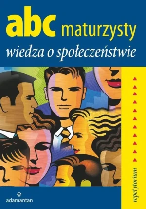ABC maturzysty. Wiedza o społecz. 2014 ADAMANTAN - praca zbiorowa - książka