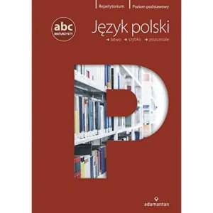 ABC maturzysty. Język polski ZP - praca zbiorowa - książka