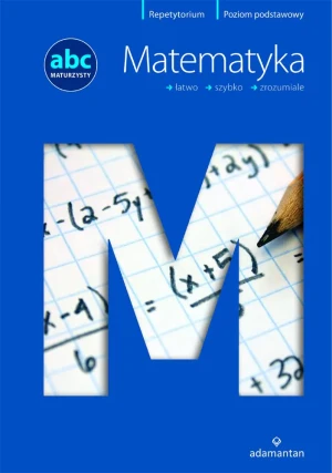 ABC maturzysty. Matematyka. Poziom podstawowy - praca zbiorowa - książka