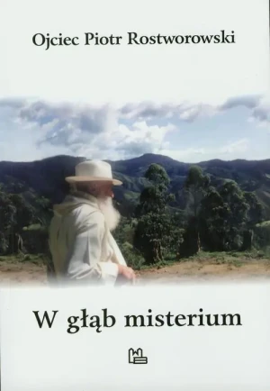 W głąb misterium - Rostworowski Piotr - książka