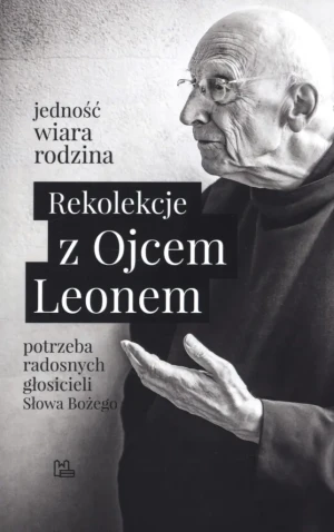 Rekolekcje z Ojcem Leonem - Leon Knabit - książka