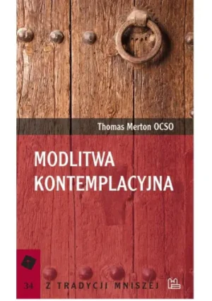Modlitwa kontemplacyjna - Thomas Merton - książka