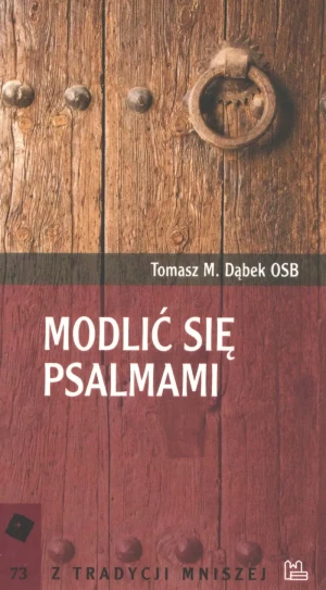 Modlić się Psalmami - Tomasz M Dąbek Osb, Dąbek Tomasz M. - książka