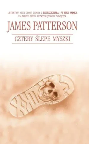 Cztery ślepe myszki. Alex Cross. Tom 8 - James Patterson - książka