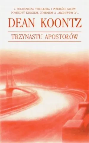 Trzynastu apostołów - Dean Ray Koontz - książka