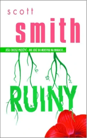 Ruiny - Scott Smith - książka