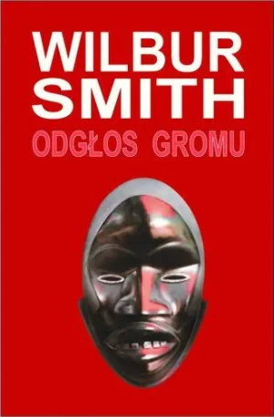 Odgłos gromu. Saga rodu Courteneyów. Tom 6 - Smith Wilbur - książka