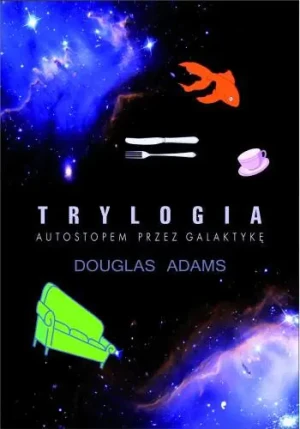 Trylogia Autostopem przez galaktykę - Douglas Adams - książka