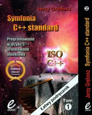 Symfonia C++ Standard. Tom 1 i 2 - Grębosz Jerzy - książka