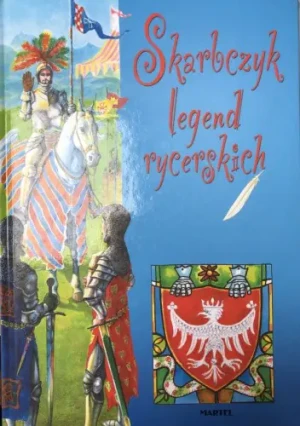 Skarbczyk legend rycerskich - Ewa Nowacka - książka