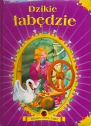 Dzikie łabędzie. Diamentowe bajki - Kozłowska Urszula - książka