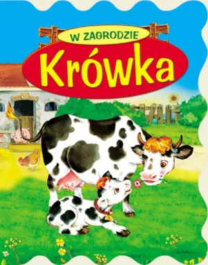 W zagrodzie Krówka - Święcicka Justyna - książka