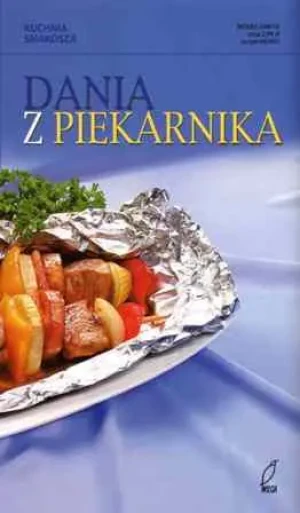 Dania z piekarnika. Kuchnia smakosza - Kownacka Donuta - książka