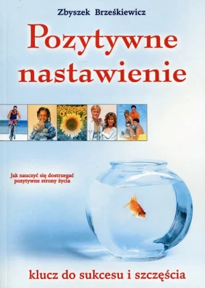Poztytwne Nastawienie - Brześkiewicz Zbyszek - książka
