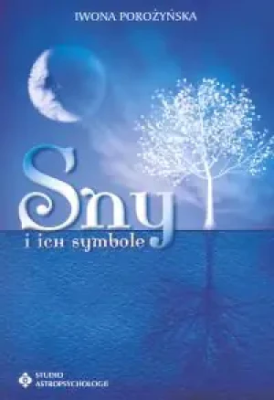 Sny i Ich Symbole - Iwona Porożyńska - książka