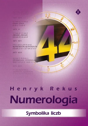 Numerologia. Symbolika Liczb - Henryk Rekus - książka