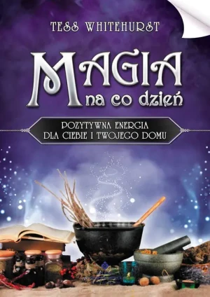 Magia na co dzień - Tess Whitehurst - książka
