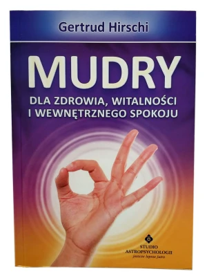 Mudry dla zdrowia, witalności i wewnętrznego... - Gertrud Hirschi - książka