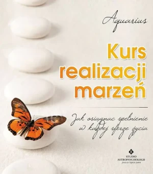 Kurs realizacji marzeń - praca zbiorowa - książka
