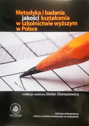 METODYKA I BADANIA JAKOŚCI KSZTAŁCENIA W SZKOLNICTWIE WYŻSZYM W POLSCE - STEFAN DOROSZEWICZ - książka