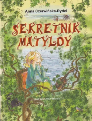 Sekretnik Matyldy - Czerwińska-Rydel Anna - książka