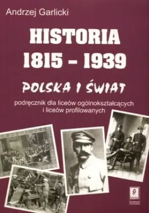 Historia 1815-1939 Polska i świat - Andrzej Garlicki - książka
