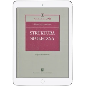 Struktura Społeczna. Wykłady z Socjologii Tom 1 - Henryk Domański - książka