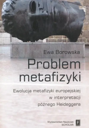 Problem Metafizyki - Borowska Ewa - książka