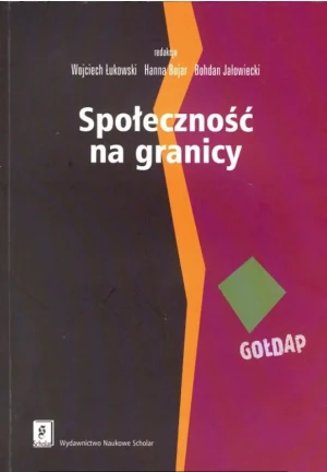 Społecznośc na Granicy - Łukowski Wojciech,  Bojar Hanna,  Jałowiecki Bohda - książka