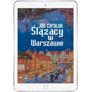 Ślązacy w Warszawie - Cofałka Jan - książka