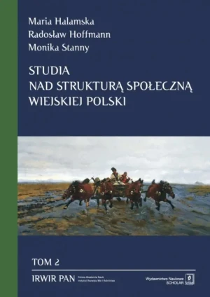 Studia nad strukturą społeczną wiejskiej Polski. Przestrzenne zróżnicowanie struktury społecznej - Radosław Hoffmann - książka