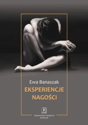 Eksperiencje nagości - Banaszak Ewa - książka