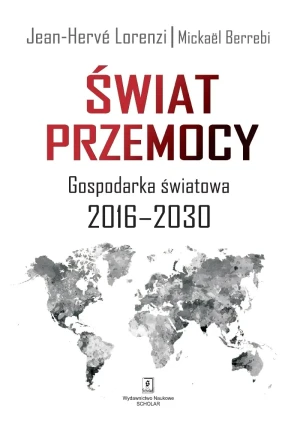 Świat przemocy - Jean-Herv Lorenzi, Mickael Berrebi - książka
